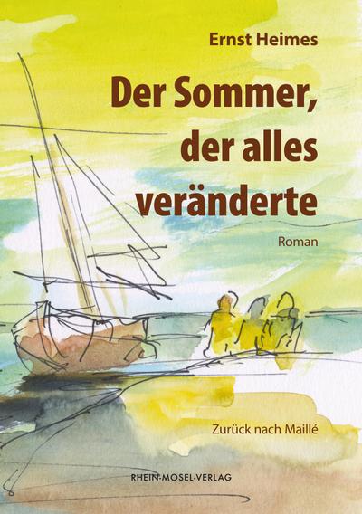 Der Sommer, der alles veränderte