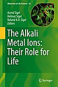 The Alkali Metal Ions: Their Role for Life