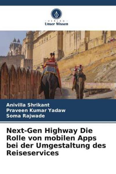 Next-Gen Highway Die Rolle von mobilen Apps bei der Umgestaltung des Reiseservices