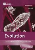 Evolution: Lernen an Stationen im Biologieunterricht (9. und 10. Klasse) (Lernen an Stationen Biologie Sekundarstufe)