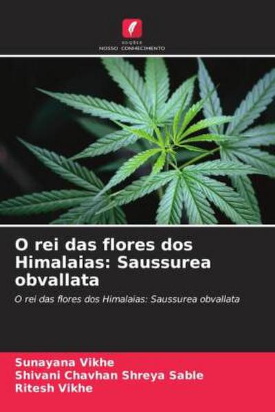 O rei das flores dos Himalaias: Saussurea obvallata