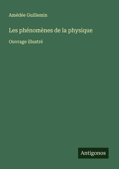 Les phénomènes de la physique
