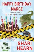 Happy Birthday, Marge (Miss Fortune World: Sinful Spirits, #1)