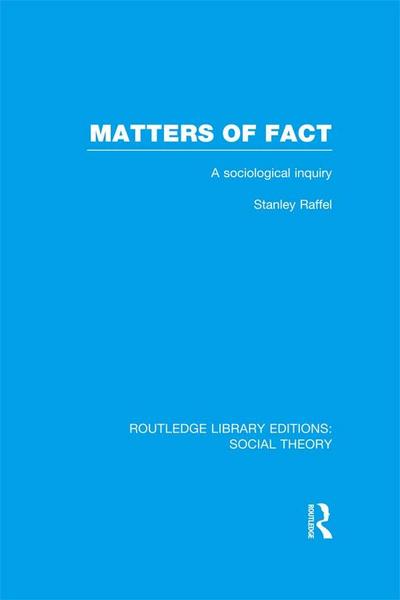 Matters of Fact (RLE Social Theory)