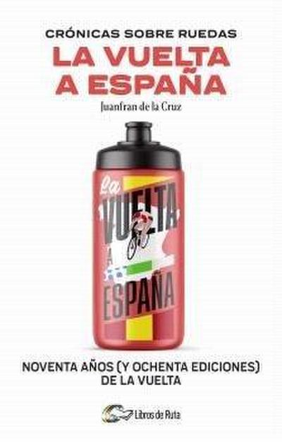Cronicas Sobre Ruedas: La Vuelta a España