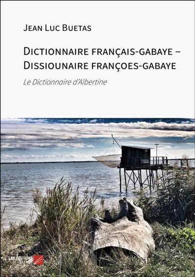 Dictionnaire français-gabaye – Dissiounaire françoes-gabaye