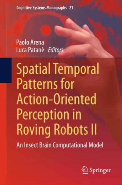 Spatial Temporal Patterns for Action-Oriented Perception in Roving Robots II