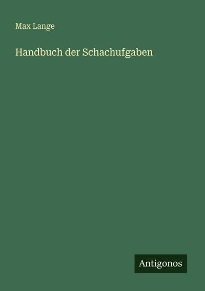 Handbuch der Schachufgaben