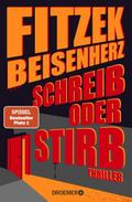 Schreib oder stirb von Sebastian Fitzek | Buch