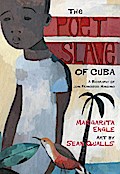 The Poet Slave of Cuba