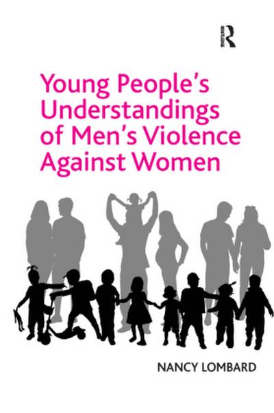 Young People’s Understandings of Men’s Violence Against Women