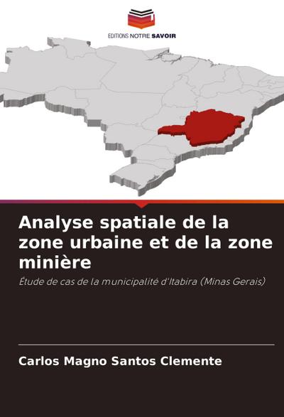 Analyse spatiale de la zone urbaine et de la zone minière