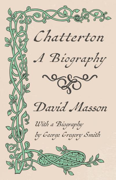Chatterton - A Biography