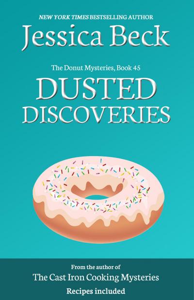 Dusted Discoveries (The Donut Mysteries, #45)