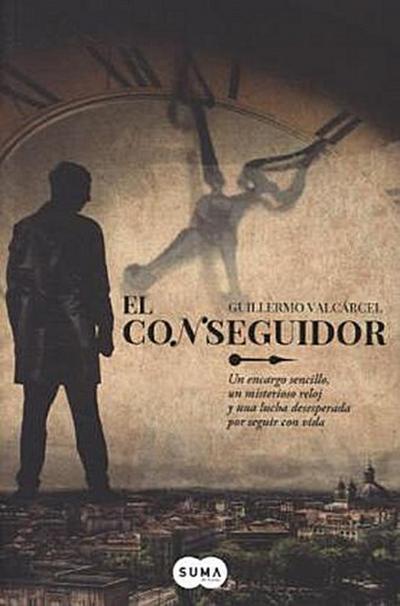 El conseguidor (FUERA DE COLECCION SUMA, Band 740002)