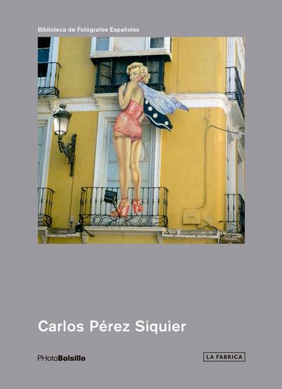 Carlos Pérez Siquier: PHotoBolsillo