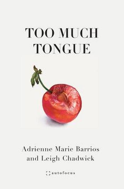 Too Much Tongue