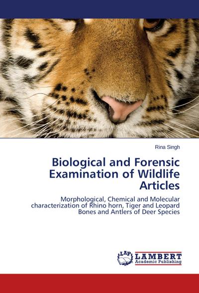 Biological and Forensic Examination of Wildlife Articles