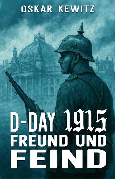 D-Day 1915 Band 3