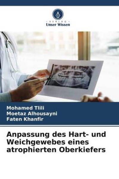 Anpassung des Hart- und Weichgewebes eines atrophierten Oberkiefers