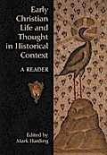 Early Christian Life and Thought in Social Context