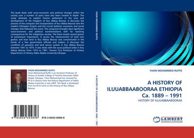 A HISTORY OF ILUUABBAABOORAA ETHIOPIA Ca. 1889 - 1991