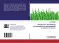 Phosphate solubilizing rhizobacteria in phosphorus