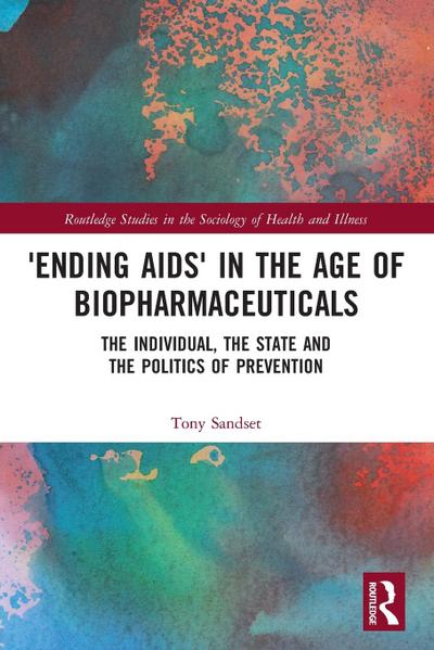’Ending AIDS’ in the Age of Biopharmaceuticals