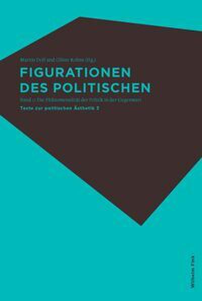 Figurationen des Politischen 1 und 2