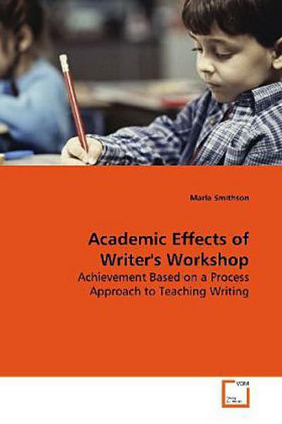 Academic Effects of Writer’s Workshop