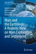 Mars and the Earthlings: A Realistic View on Mars Exploration and Settlement