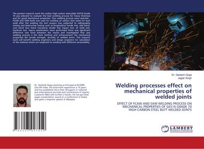 Welding processes effect on mechanical properties of welded joints