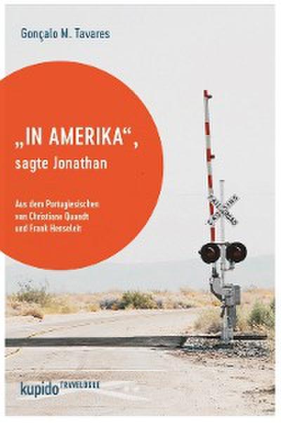 "In Amerika", sagte Jonathan