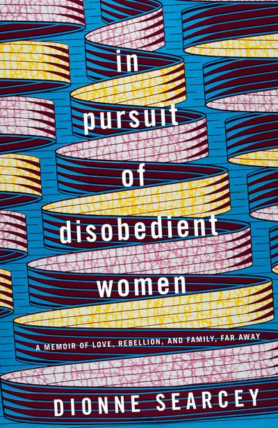 In Pursuit of Disobedient Women