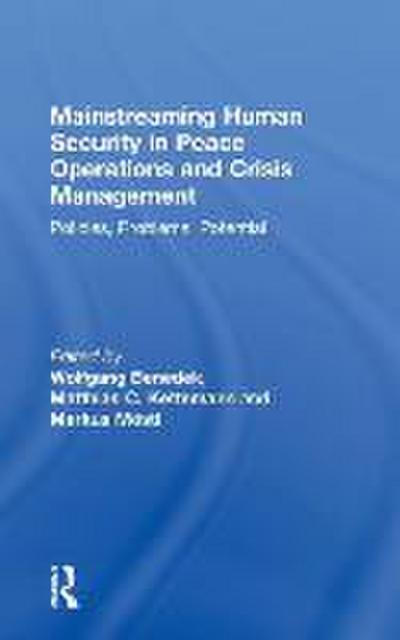 Mainstreaming Human Security in Peace Operations and Crisis Management