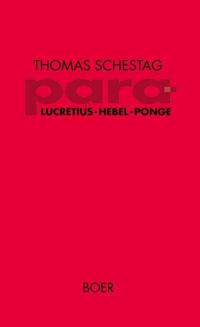 para ¿ Titus Lucretius Carus, Johann Peter Hebel, Francis Ponge