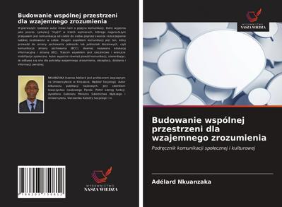 Budowanie wspólnej przestrzeni dla wzajemnego zrozumienia