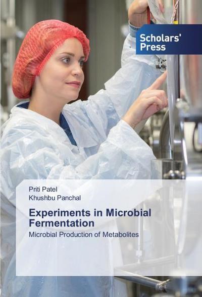 Experiments in Microbial Fermentation