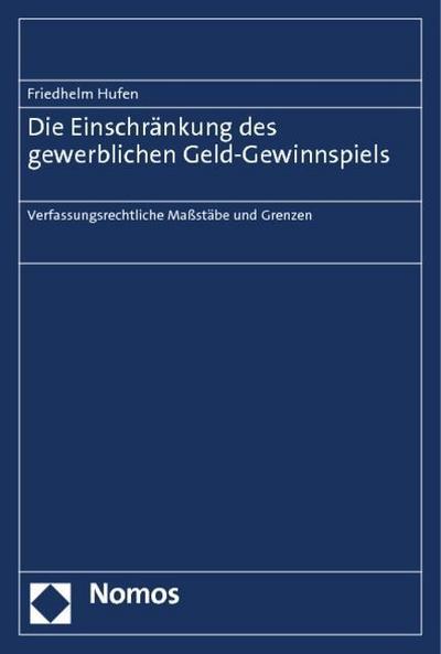 Die Einschränkung des gewerblichen Geld-Gewinnspiels