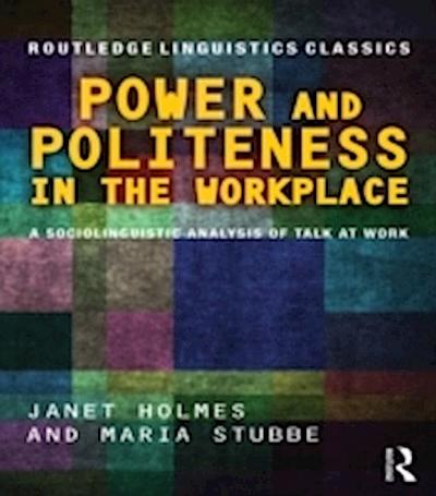 Power and Politeness in the Workplace