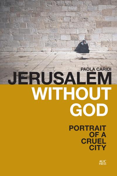 Jerusalem Without God