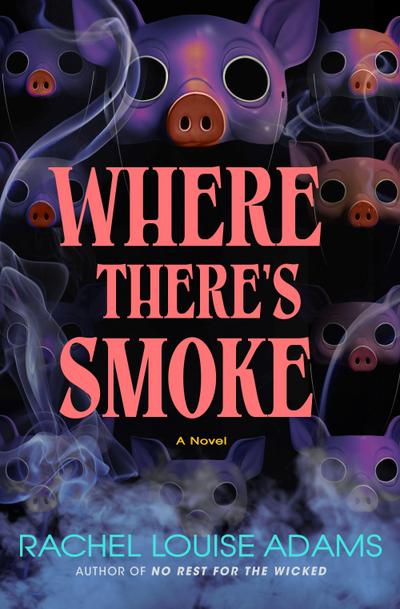 A Where There’s Smoke