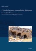 ’Naturheiligtümer’ im westlichen Kleinasien.