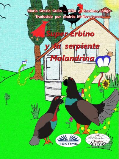 Super-Erbino Y La Serpiente Malandrina