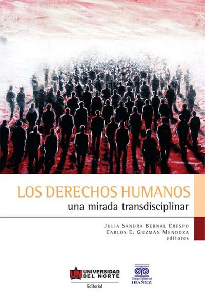 Los derechos humanos. Una mirada transdisciplinar