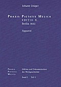 Johann Crüger: PRAXIS PIETATIS MELICA. Edition und Dokumentation der Werkgeschichte