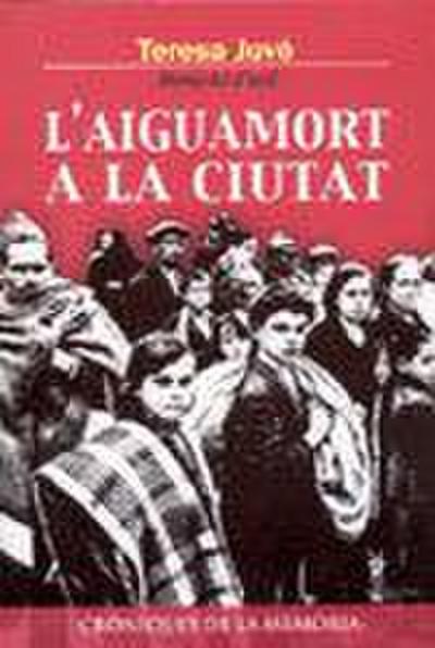 L’aiguamort a la ciutat