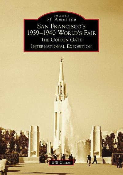 San Francisco’s 1939-1940 World’s Fair