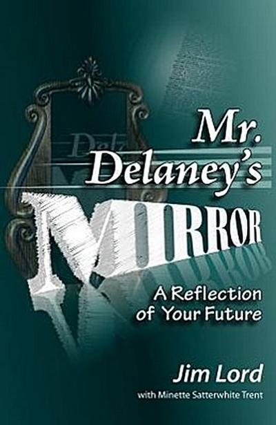 Mr. Delaney’s Mirror