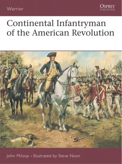 Continental Infantryman of the American Revolution